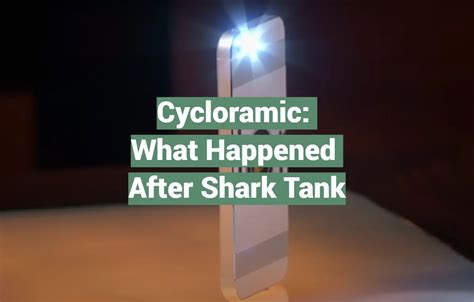 Cycloramic: What Happened After Shark Tank